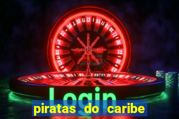 piratas do caribe filme completo dublado